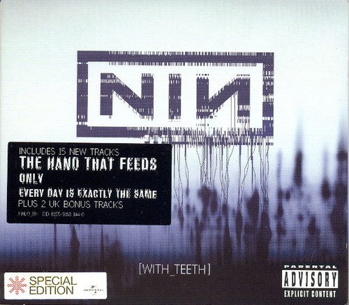 Nine inch nails with teeth - -,